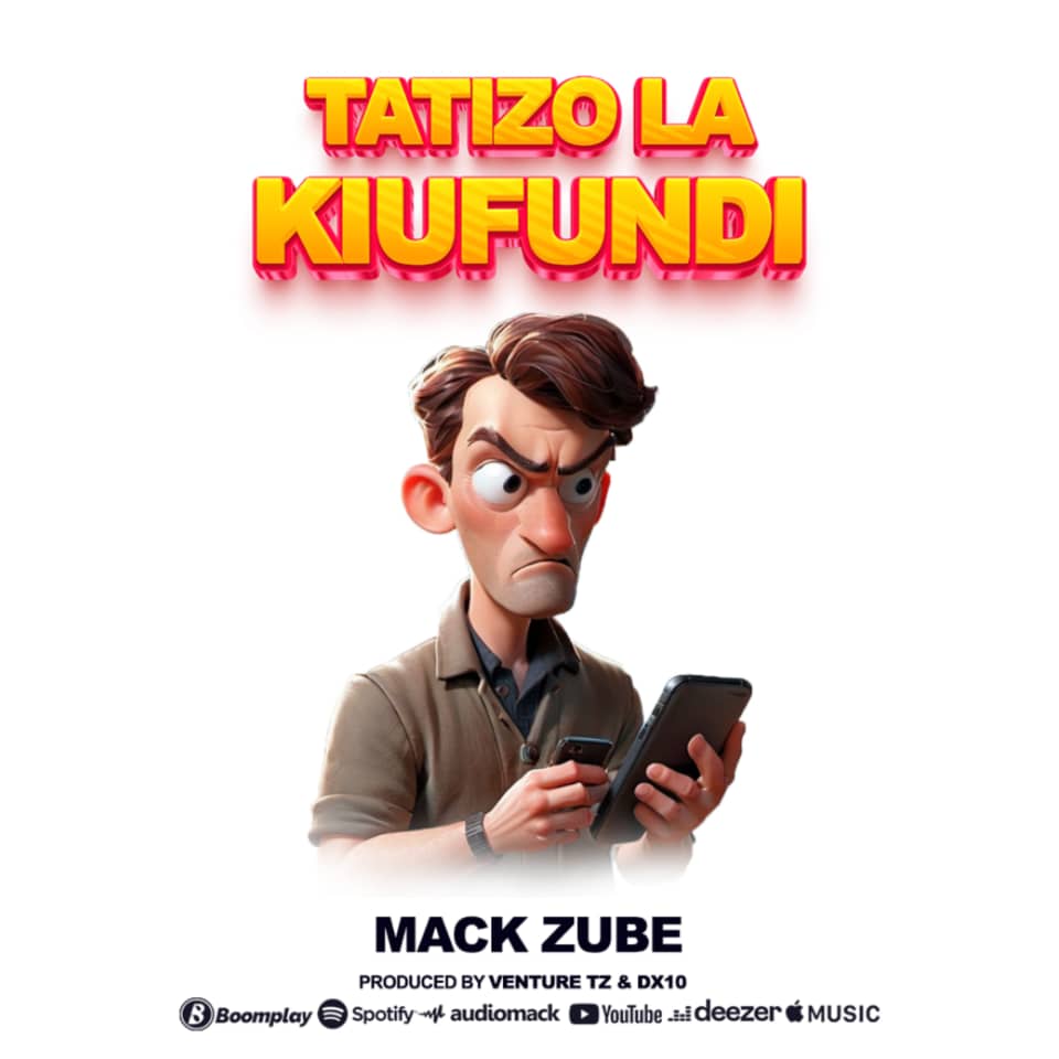 Mack Zube – Tatizo la kiufundi